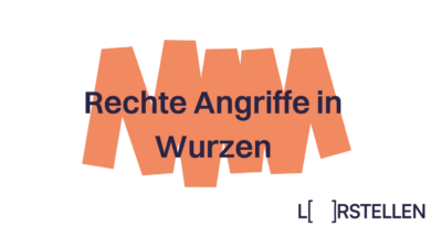 Rechte Angriffe in Wurzen