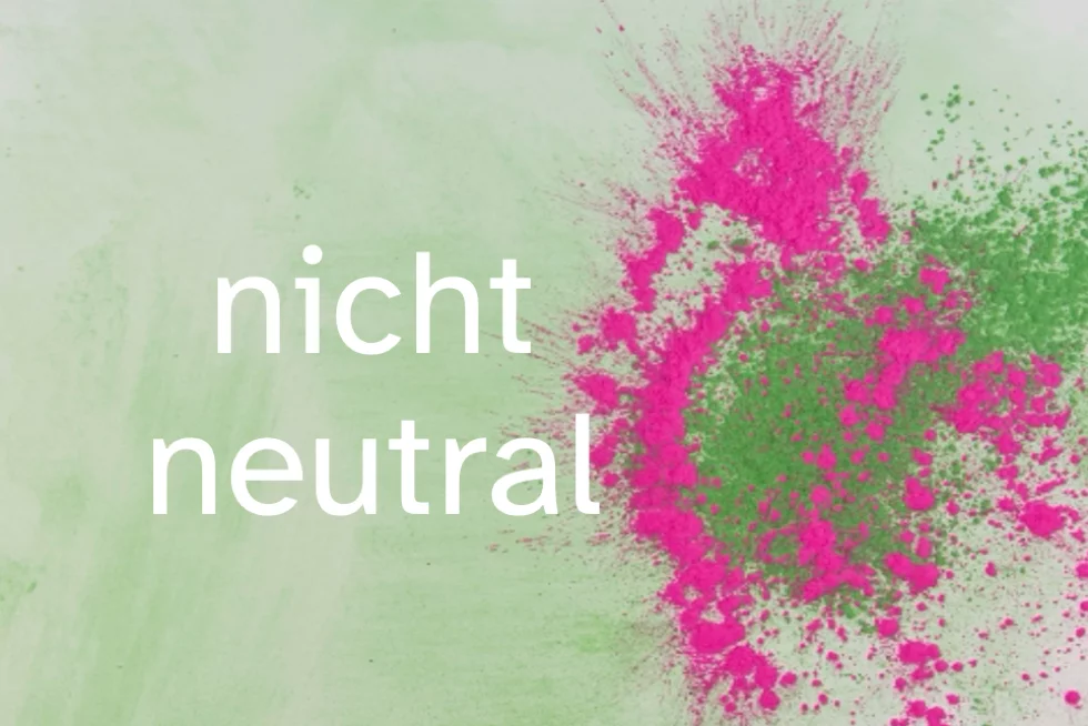 nicht neutral