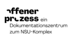 Offener Prozess - ein Dokumentationszentrum zum NSU-Komplex